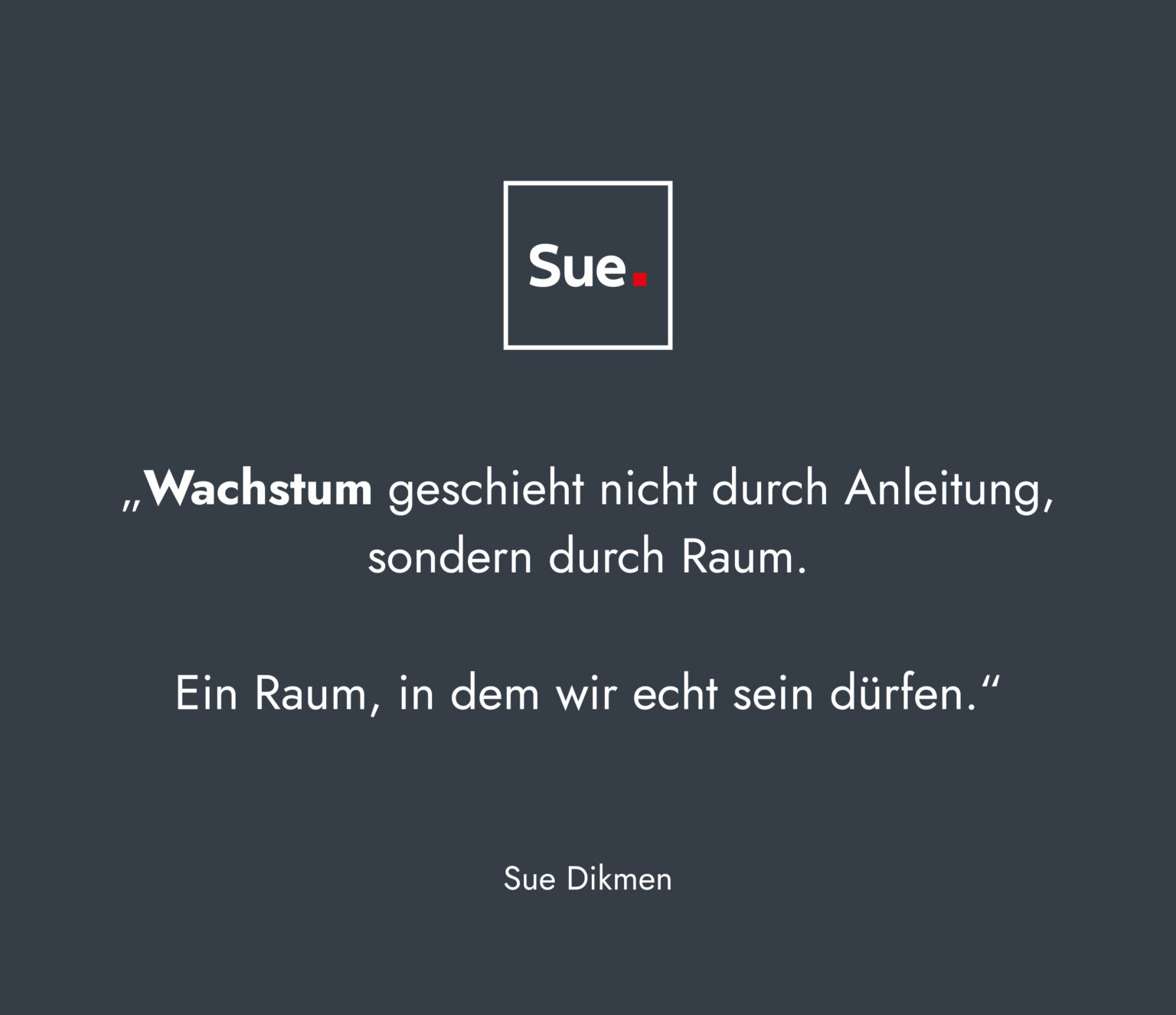 Sue Dikmen - Anker Wachstum